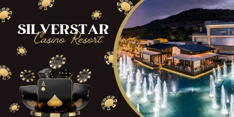 Silverstar Casino Resort